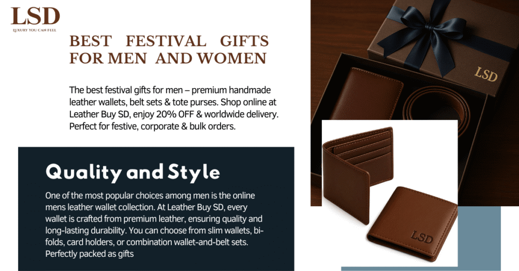 Best Festival Gifts for Men and Women at Leather Buy SD, Get 20% off.